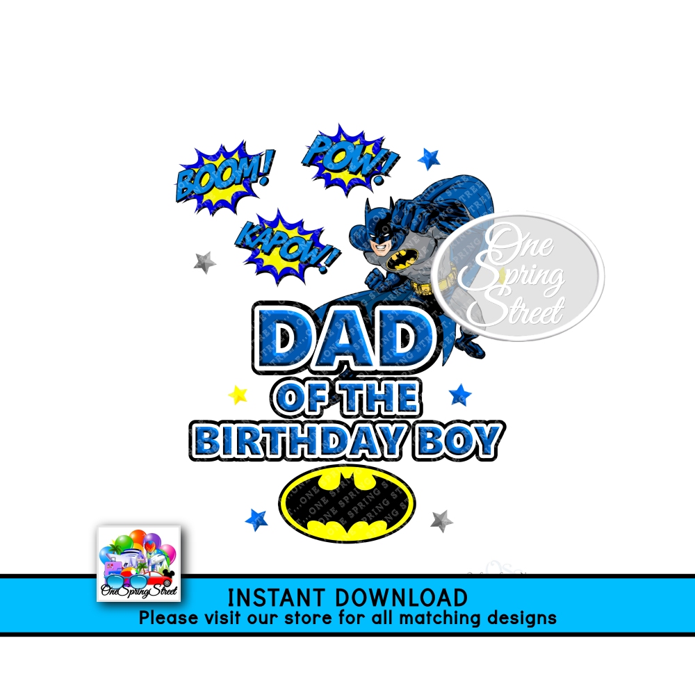 Batman Birthday Boy DAD Of The Birthday Boy