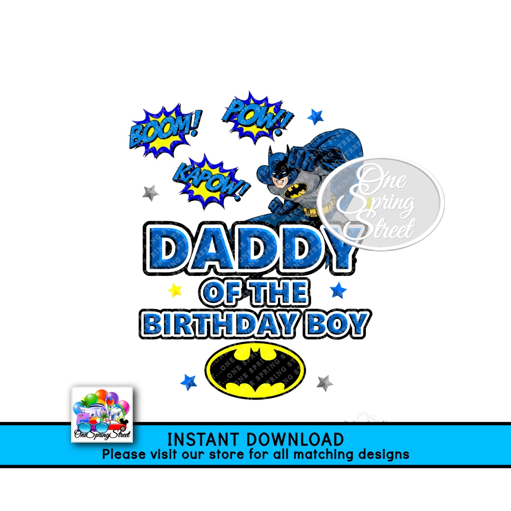 Batman Birthday Boy DADDY Of The Birthday Boy